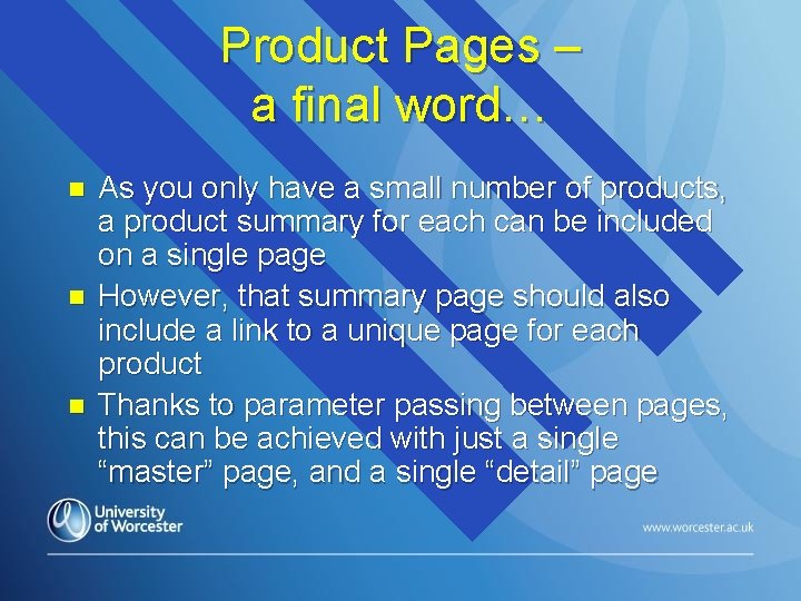 Product Pages – a final word… n n n As you only have a