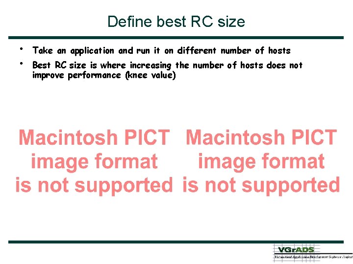 Define best RC size • • Take an application and run it on different