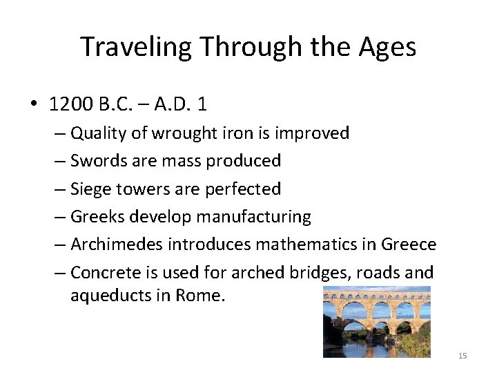 Traveling Through the Ages • 1200 B. C. – A. D. 1 – Quality Traveling Through the Ages • 1200 B. C. – A. D. 1 – Quality