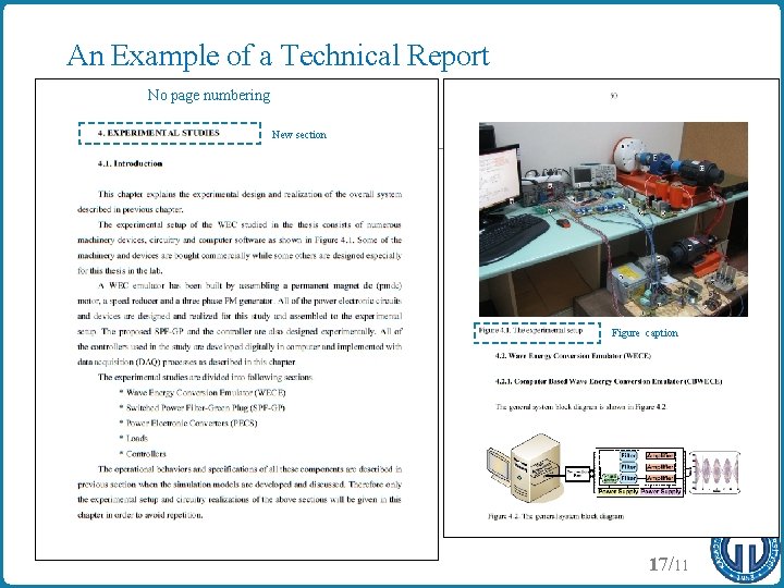 An Example of a Technical Report No page numbering New section Figure caption 17/11