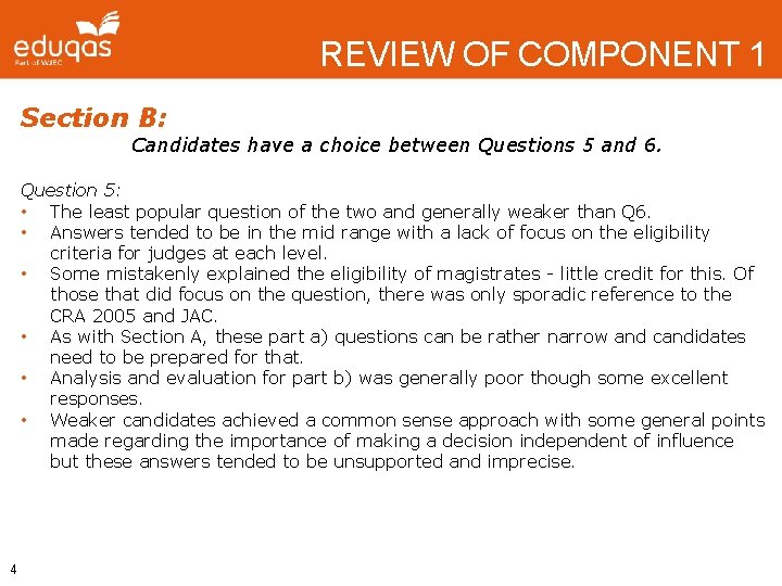 REVIEW OF COMPONENT 1 Section B: Candidates have a choice between Questions 5 and