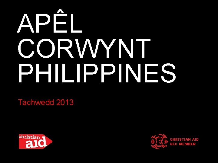 APÊL CORWYNT PHILIPPINES Tachwedd 2013 