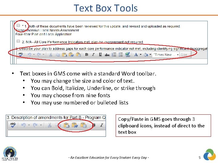 Text Box Tools • Text boxes in GMS come with a standard Word toolbar.