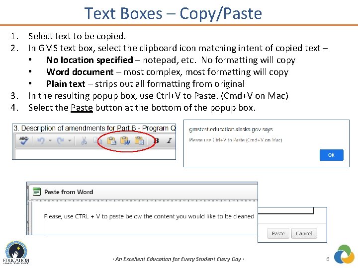 Text Boxes – Copy/Paste 1. Select text to be copied. 2. In GMS text