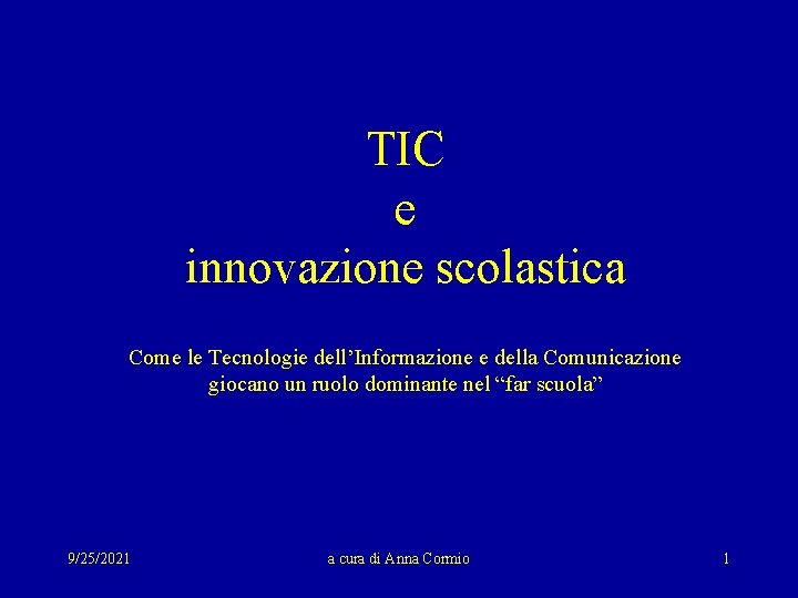 TIC e innovazione scolastica Come le Tecnologie dell’Informazione e della Comunicazione giocano un ruolo