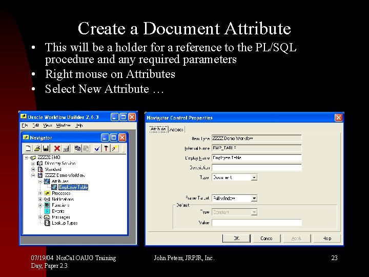 Create a Document Attribute • This will be a holder for a reference to