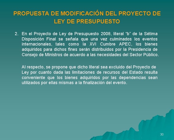 PROPUESTA DE MODIFICACIÓN DEL PROYECTO DE LEY DE PRESUPUESTO 2. En el Proyecto de