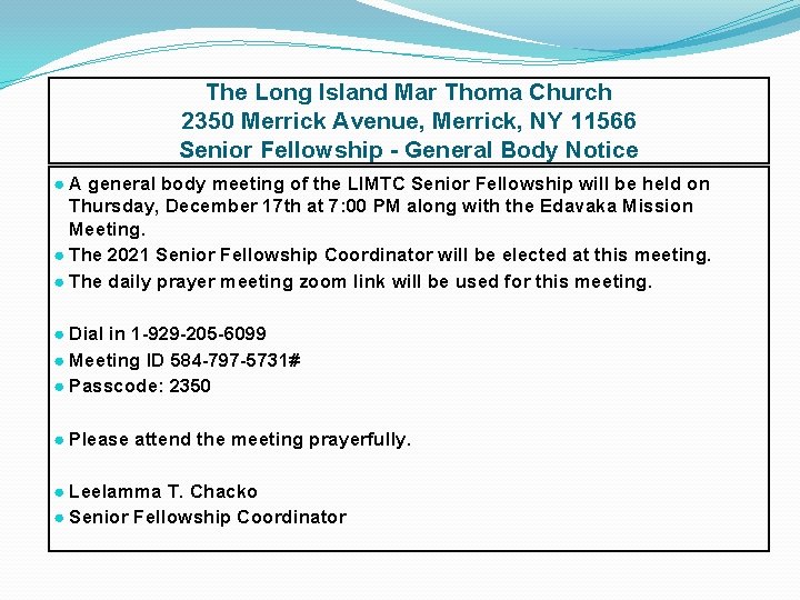 The Long Island Mar Thoma Church 2350 Merrick Avenue, Merrick, NY 11566 Senior Fellowship