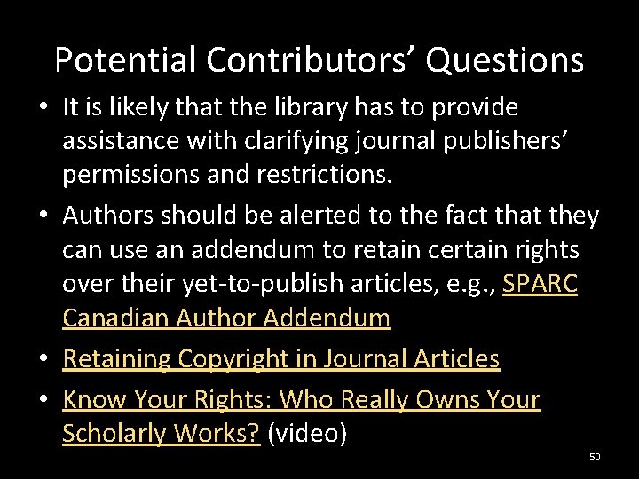 Potential Contributors’ Questions • It is likely that the library has to provide assistance