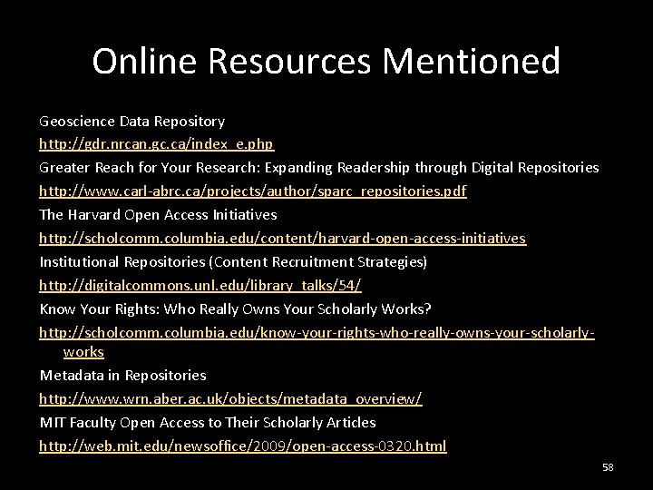 Online Resources Mentioned Geoscience Data Repository http: //gdr. nrcan. gc. ca/index_e. php Greater Reach