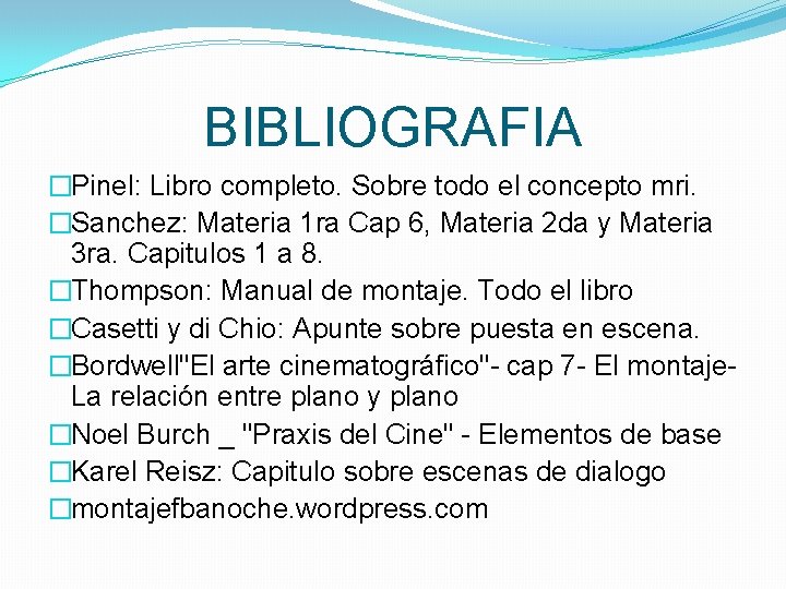 BIBLIOGRAFIA �Pinel: Libro completo. Sobre todo el concepto mri. �Sanchez: Materia 1 ra Cap