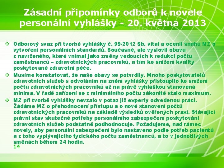 Zásadní připomínky odborů k novele personální vyhlášky - 20. května 2013 v Odborový svaz