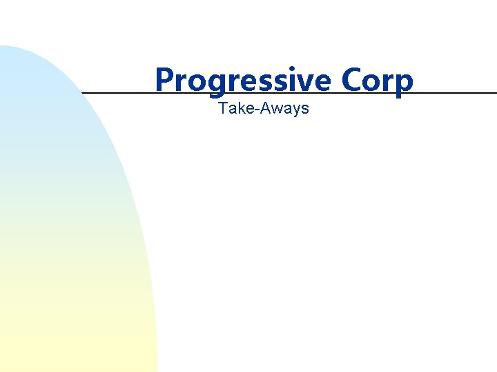 Progressive Corp Take-Aways 