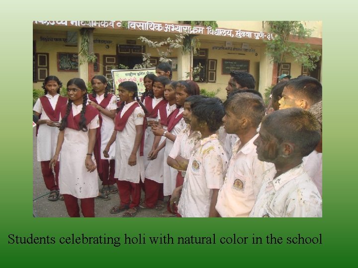 Students celebrating holi with natural color in the school 