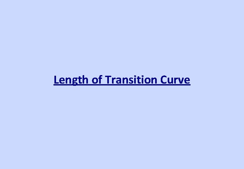 Length of Transition Curve 