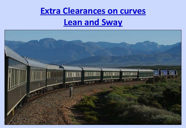 Extra Clearances on curves Lean and Sway 