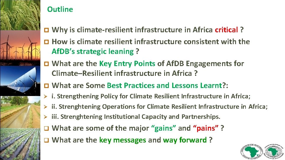 Outline Why is climate-resilient infrastructure in Africa critical ? e p How is climate