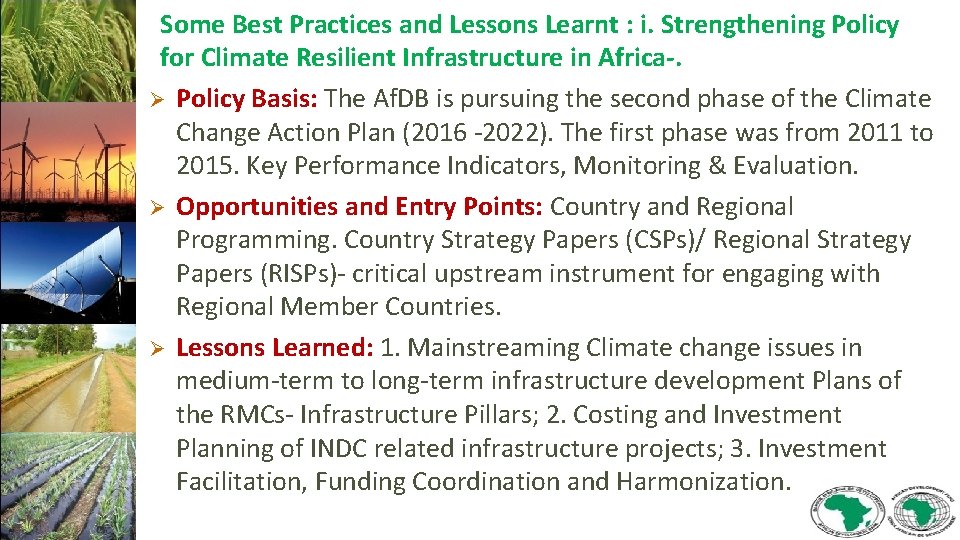 Some Best Practices and Lessons Learnt : i. Strengthening Policy for Climate Resilient Infrastructure