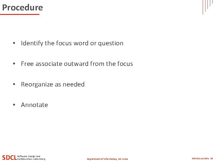 Procedure • Identify the focus word or question • Free associate outward from the