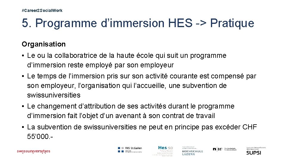 #Career 2 Social. Work 5. Programme d’immersion HES -> Pratique Organisation • Le ou