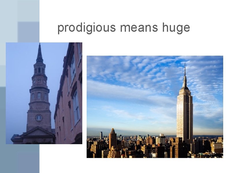 prodigious means huge 