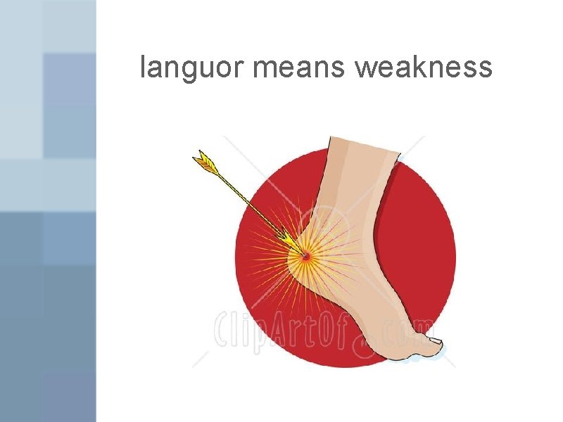 languor means weakness 