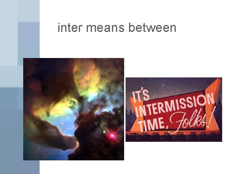 inter means between 