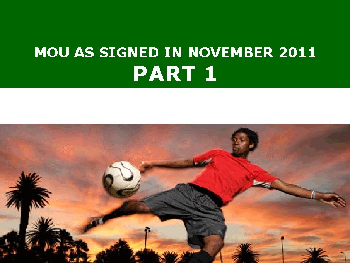 MOU AS SIGNED IN NOVEMBER 2011 PART 1 