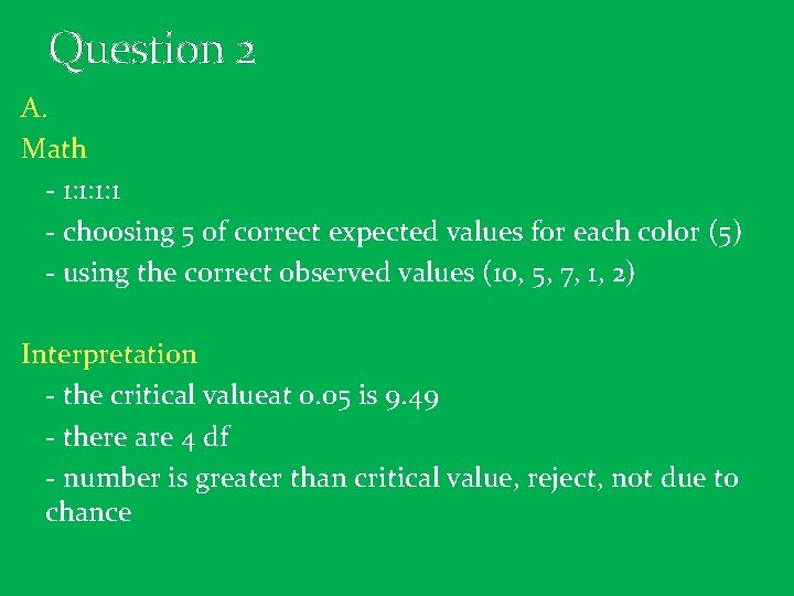 Question 2 A. Math - 1: 1: 1: 1 - choosing 5 of correct