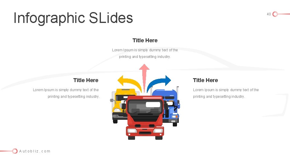 Infographic SLides 40 Title Here Lorem Ipsum is simply dummy text of the printing