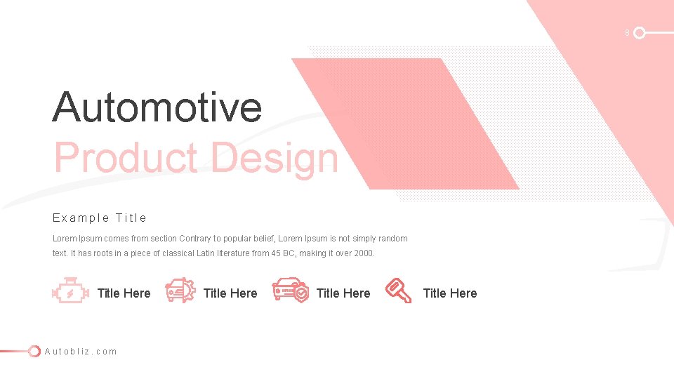 8 Automotive Product Design Example Title Lorem Ipsum comes from section Contrary to popular