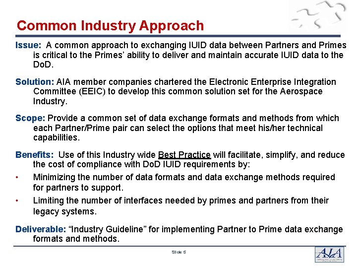 Common Industry Approach Issue: A common approach to exchanging IUID data between Partners and Common Industry Approach Issue: A common approach to exchanging IUID data between Partners and