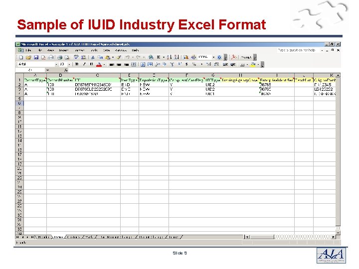 Sample of IUID Industry Excel Format Slide 9 Sample of IUID Industry Excel Format Slide 9