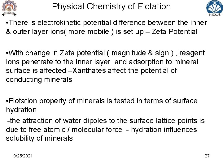 Physical Chemistry of Flotation • There is electrokinetic potential difference between the inner &