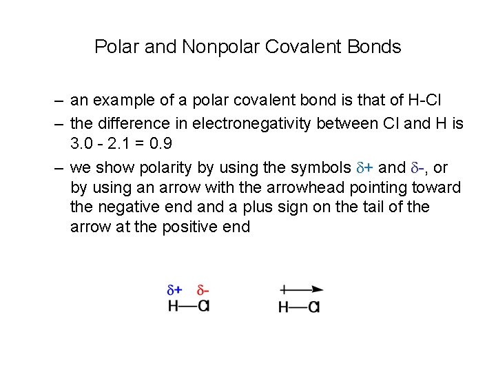 Polar and Nonpolar Covalent Bonds – an example of a polar covalent bond is