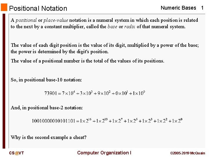 Positional Notation Numeric Bases 1 A positional or place-value notation is a numeral system