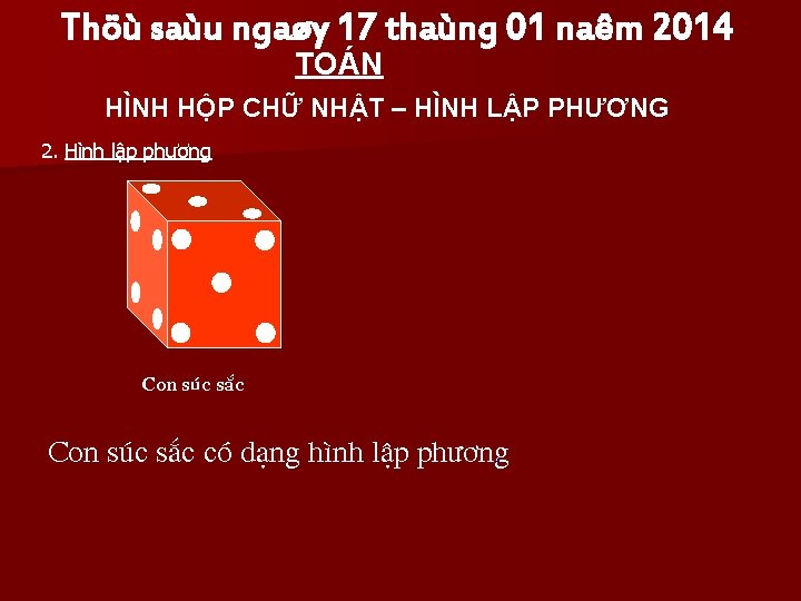 Thöù saùu ngaøy 17 thaùng 01 naêm 2014 TOÁN HÌNH HỘP CHỮ NHẬT –