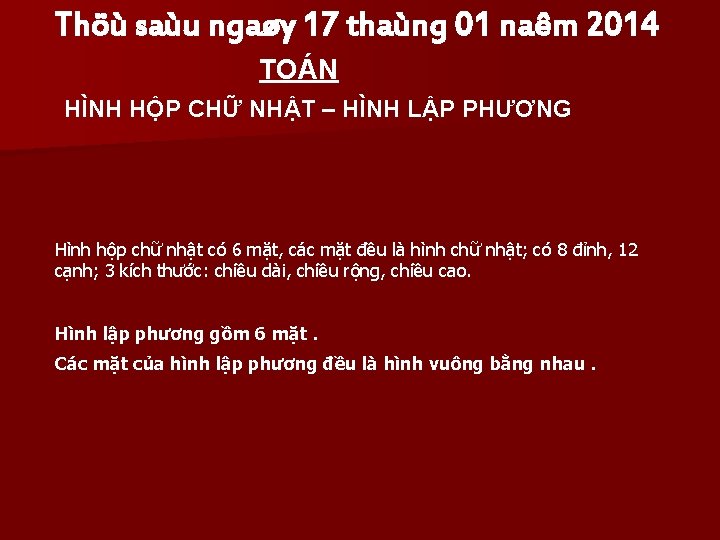 Thöù saùu ngaøy 17 thaùng 01 naêm 2014 TOÁN HÌNH HỘP CHỮ NHẬT –