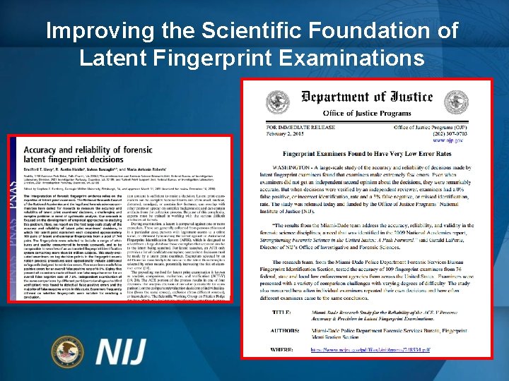 Improving the Scientific Foundation of Latent Fingerprint Examinations Improving the Scientific Foundation of Latent Fingerprint Examinations