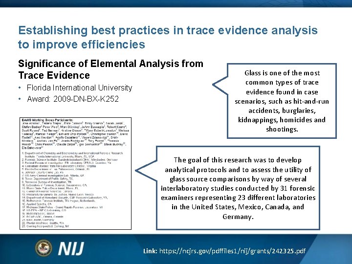 Establishing best practices in trace evidence analysis to improve efficiencies Significance of Elemental Analysis Establishing best practices in trace evidence analysis to improve efficiencies Significance of Elemental Analysis