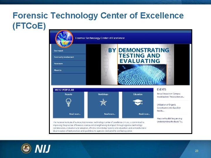 Forensic Technology Center of Excellence (FTCo. E) 23 Forensic Technology Center of Excellence (FTCo. E) 23