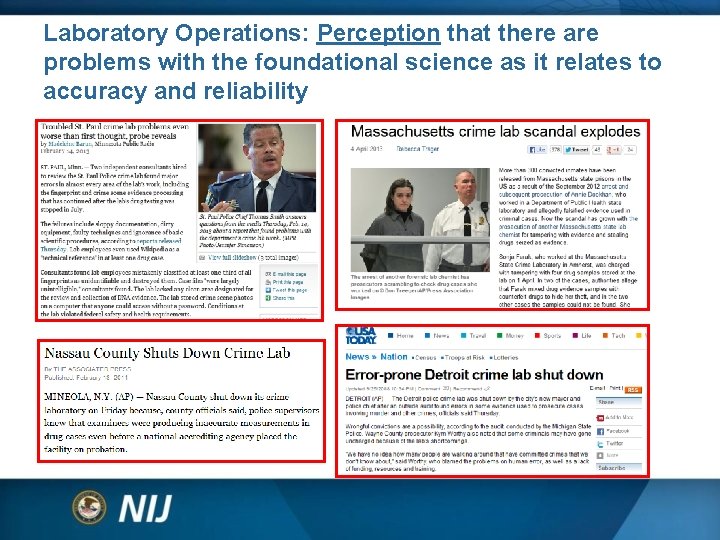 Laboratory Operations: Perception that there are problems with the foundational science as it relates Laboratory Operations: Perception that there are problems with the foundational science as it relates
