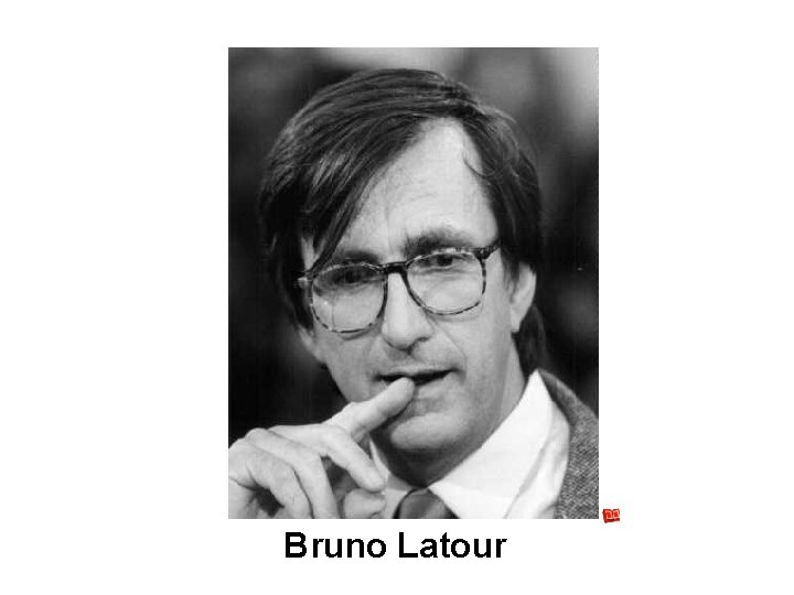 Bruno Latour 