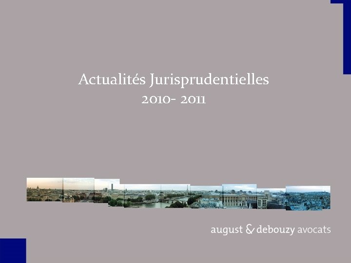 Actualités Jurisprudentielles 2010 - 2011 