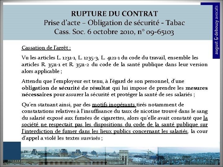 RUPTURE DU CONTRAT Prise d’acte – Obligation de sécurité - Tabac Cass. Soc. 6