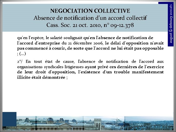 NEGOCIATION COLLECTIVE Absence de notification d’un accord collectif Cass. Soc. 21 oct. 2010, n°