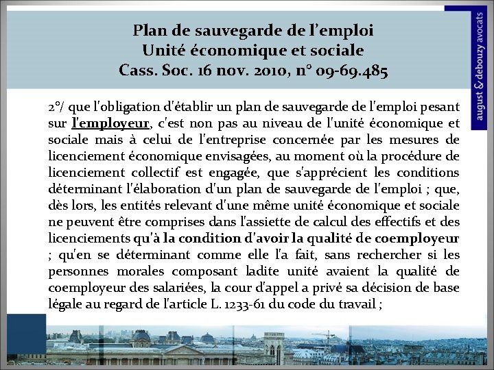 Plan de sauvegarde de l’emploi Unité économique et sociale Cass. Soc. 16 nov. 2010,