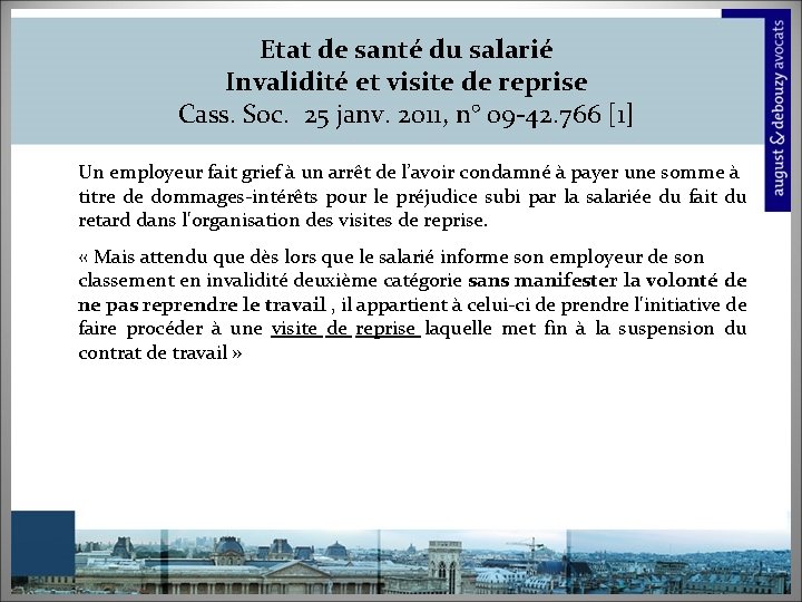 Etat de santé du salarié Invalidité et visite de reprise Cass. Soc. 25 janv.