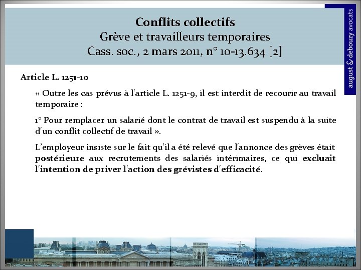 Conflits collectifs Grève et travailleurs temporaires Cass. soc. , 2 mars 2011, n° 10