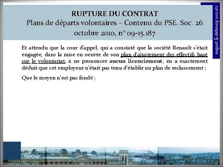 RUPTURE DU CONTRAT Plans de départs volontaires – Contenu du PSE. Soc. 26 octobre